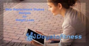 Meal Replacement Shakes Recipes for Weight Loss by days to fitness