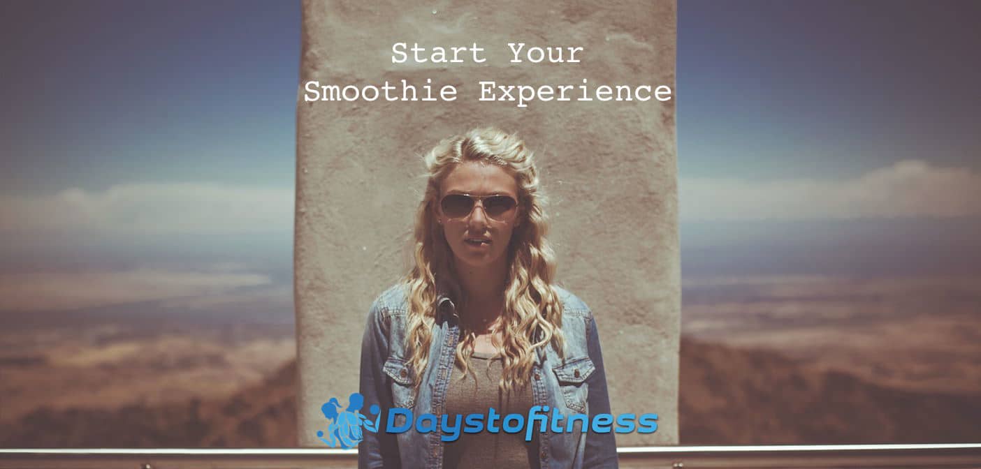 Start your Smoothie Experience