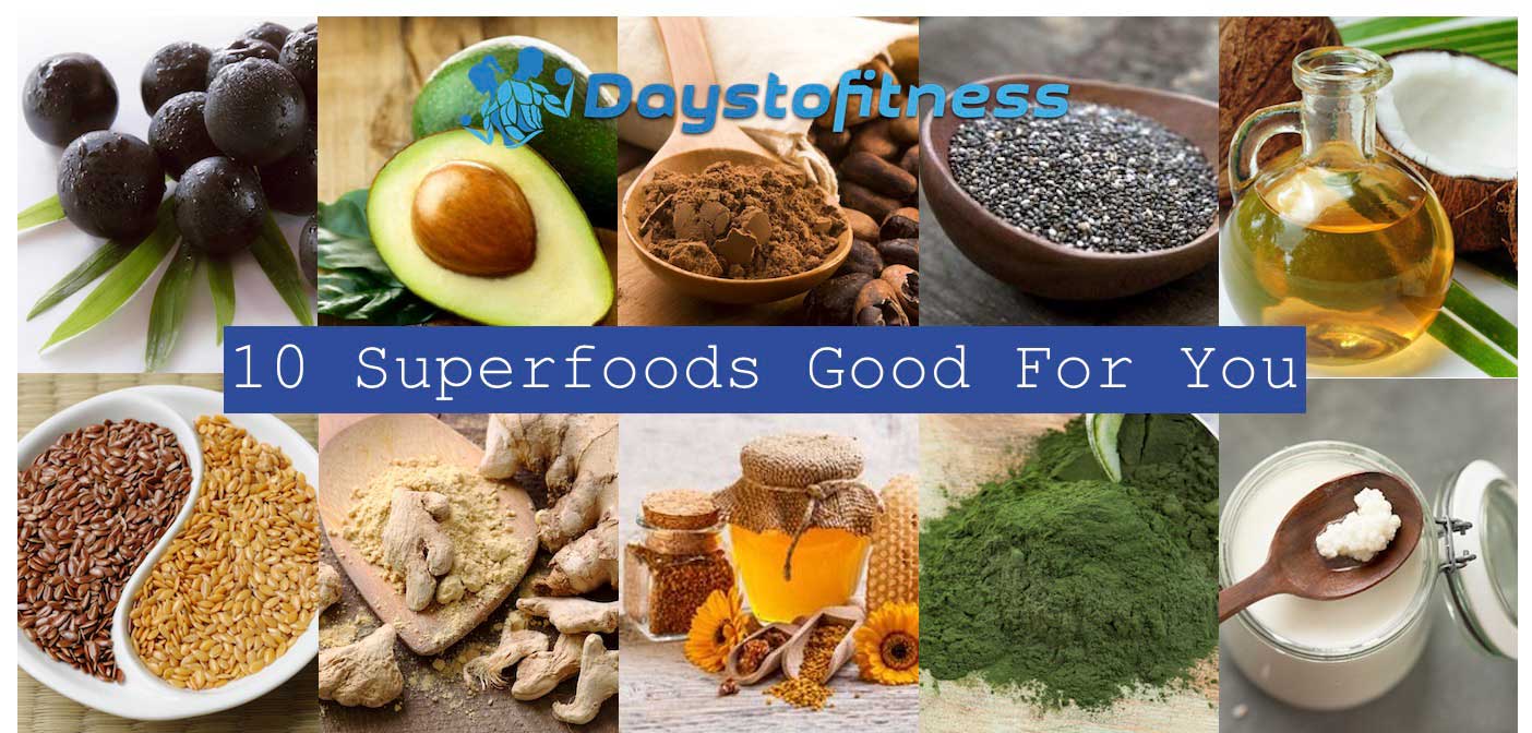 10 Superfoods Good for You