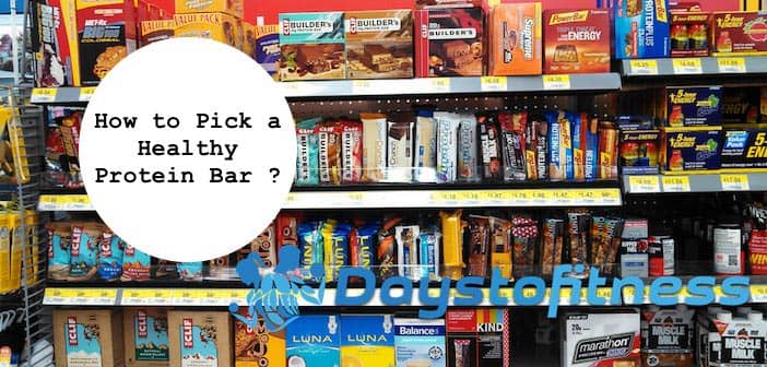 How to Pick a Healthy Protein Bar ?