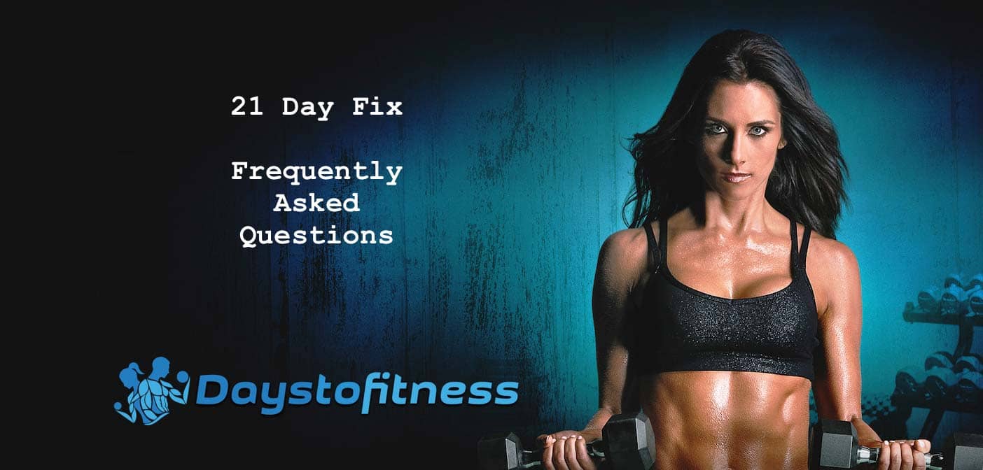 21 Day Fix Frequently Asked Questions