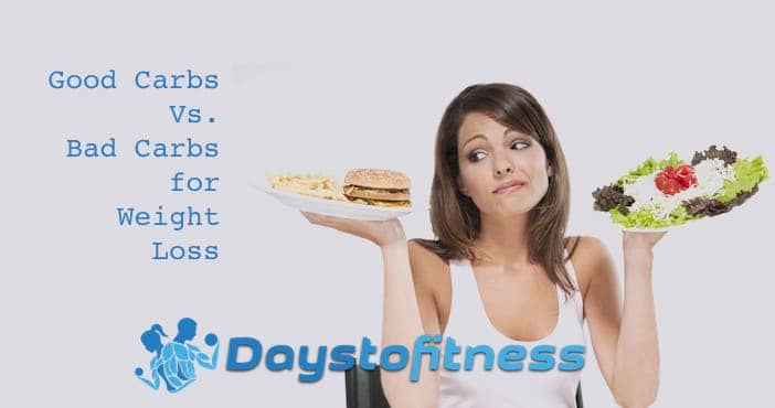 Good carbs vs. Bad carbs for Weight Loss