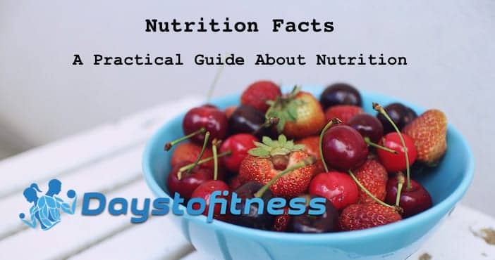 Nutrition Facts – A Practical Guide About Nutrition