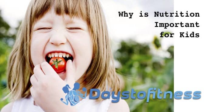 Why is Nutrition Important for Kids ?