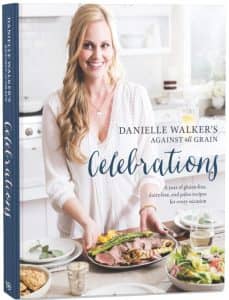 Against All Grain Celebrations gluten-free cookbook