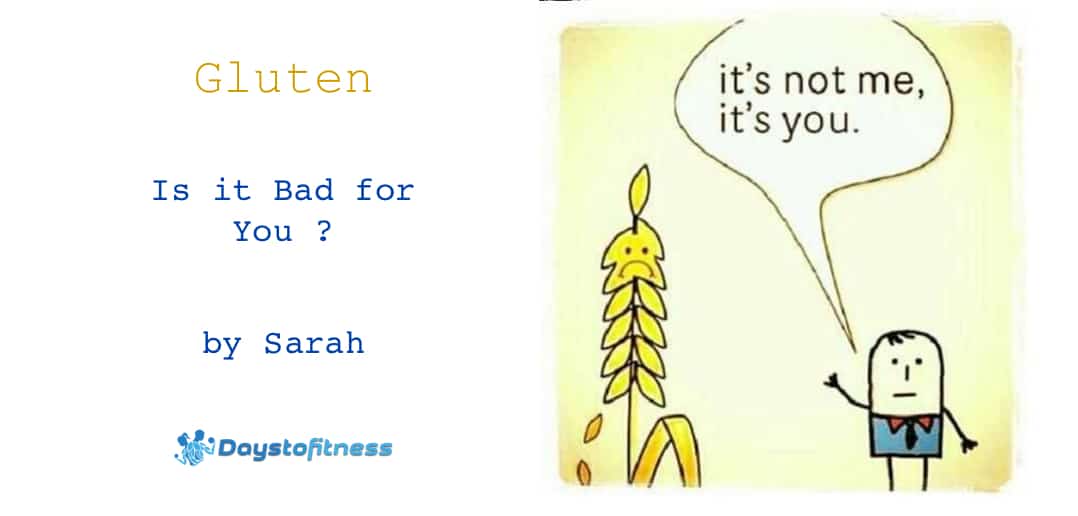 Why am I writing about Gluten ? 