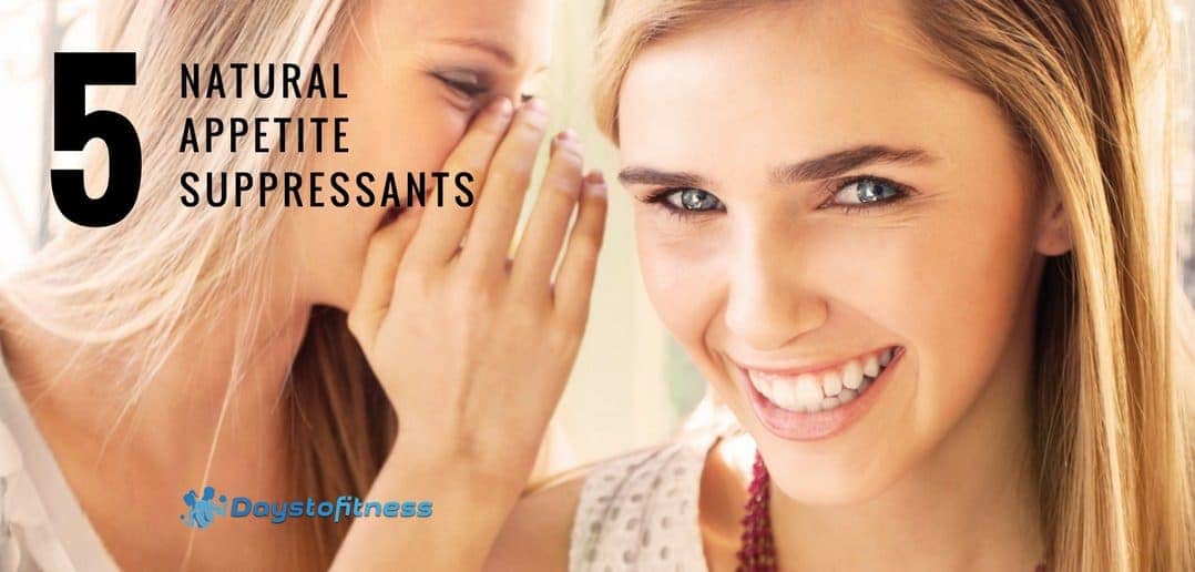 5 Natural Appetite Suppressants