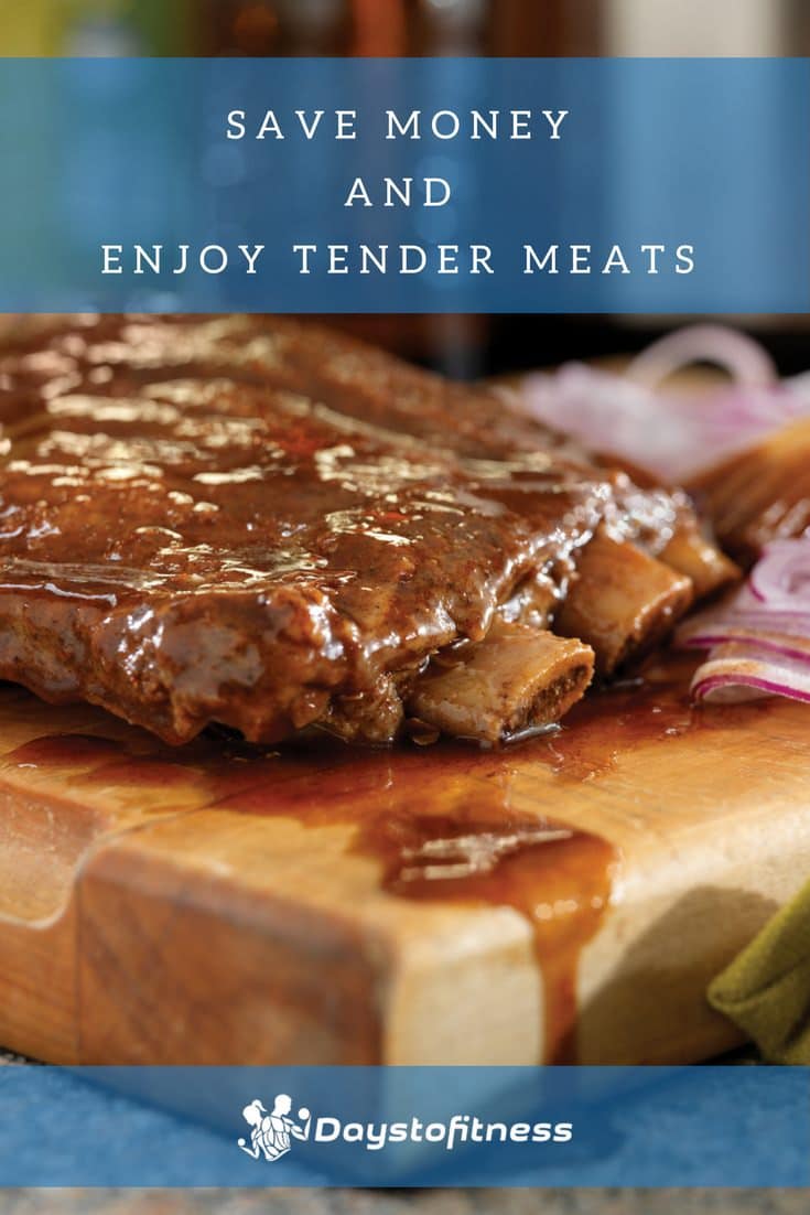 Save Money and Enjoy Tender Meats
