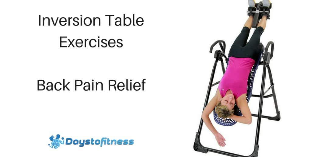Inversion Table Exercises for Back Pain Relief