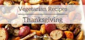 5 Vegetarian Recipes for Thanksgiving post
