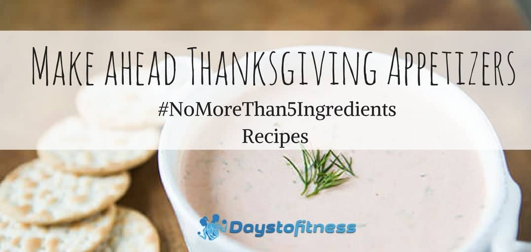 Make ahead Thanksgiving Appetizer Recipes