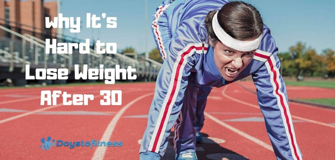 Why It’s Hard to Lose Weight In Our 30s
